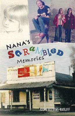 Nana's Scrambled Memories by Ratliff, Jodie Blevins