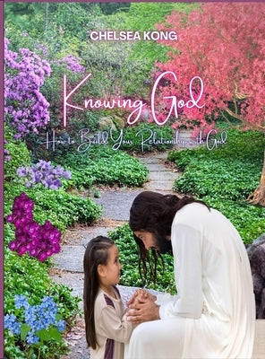 Knowing God by Kong, Chelsea
