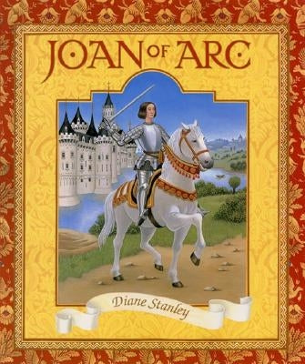 Joan of Arc by Stanley, Diane