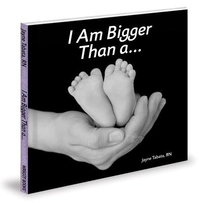 I Am Bigger Than a by Tabata, Jayne