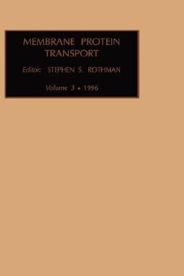 Membrane Protein Transport: Volume 3 by Rothman, S. S.