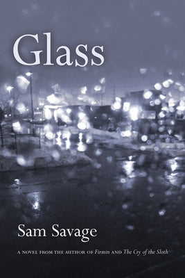 Glass by Savage, Sam