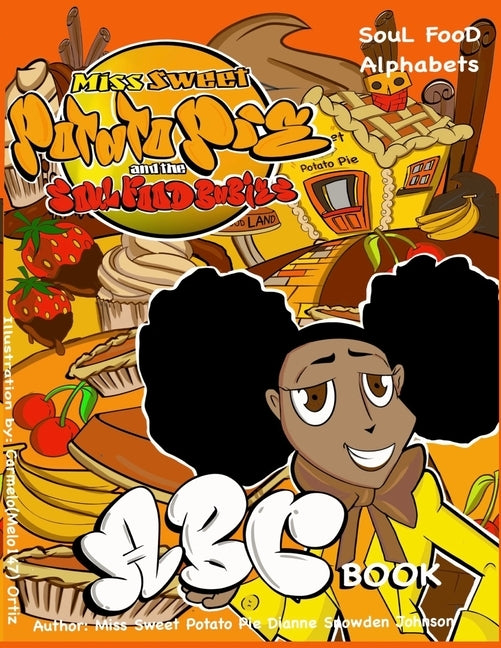Miss Sweet Potato Pie ABC Book by Ortiz, Carmelo