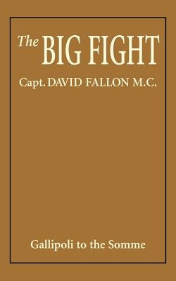 Big Fight by Capt David Fallon, David Fallon