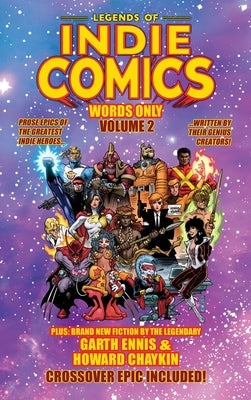 Legends of Indie Comics: Words Only, Volume 2 by Jeschonek, Robert