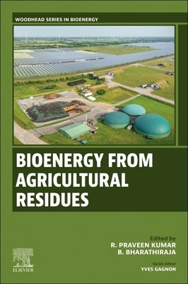 Bioenergy from Agricultural Residues by Kumar, R. Praveen