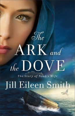 Ark and the Dove by Smith, Jill Eileen