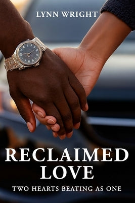 Reclaimed Love by Wright, Lynn