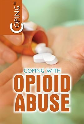 Coping with Opioid Abuse by Greek, Joe