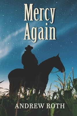 Mercy Again by Roth, Andrew
