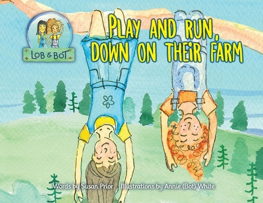 Play and Run, Down on Their Farm by Prior, Susan