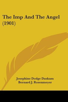 The Imp And The Angel (1901) by Daskam, Josephine Dodge