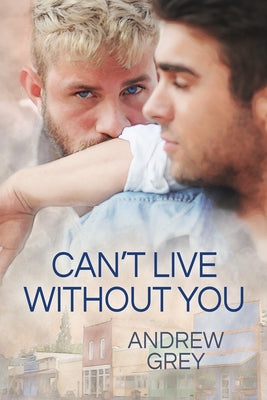 Can't Live Without You by Grey, Andrew