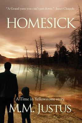 Homesick by Justus, M. M.
