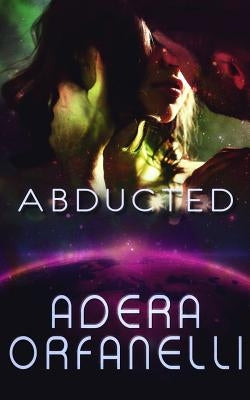 Abducted by Orfanelli, Adera