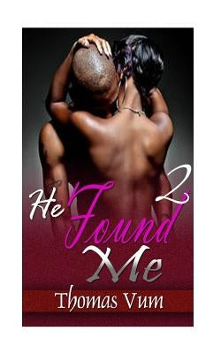 He Found Me 2 by Vum, Thomas