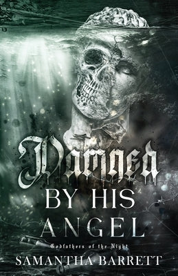 Damned By His Angel by Barrett, Samantha