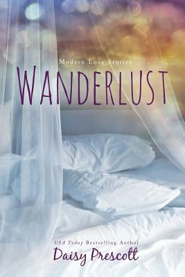 Wanderlust by Prescott, Daisy