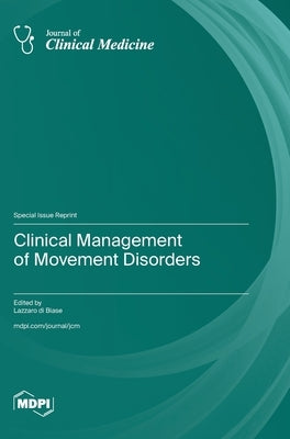 Clinical Management of Movement Disorders by Di Biase, Lazzaro