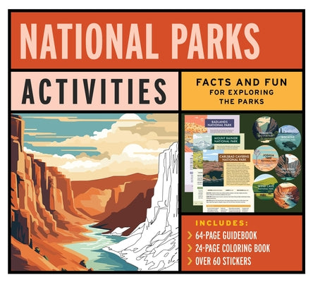 National Parks Activities Kit: Facts and Fun for Exploring the Parks - Includes: 64-Page Guidebook, 24-Page Coloring Book, Over 60 Stickers by Editors of Chartwell Books