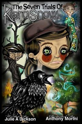 The Seven Trials of Kiera Snow by Morini, Anthony