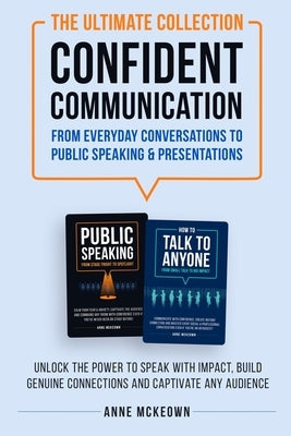 The Ultimate Collection, Confident Communication. by McKeown, Anne