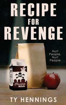 Recipe for Revenge by Hennings, Ty
