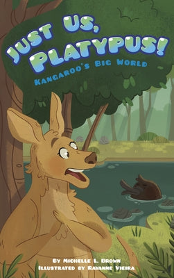 Just Us, Platypus! by Brown, Michelle L.