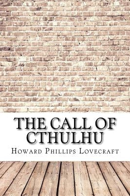 The Call of Cthulhu by Lovecraft, Howard Phillips