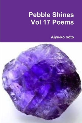 Pebble Shines by Ooto, Aiye-Ko