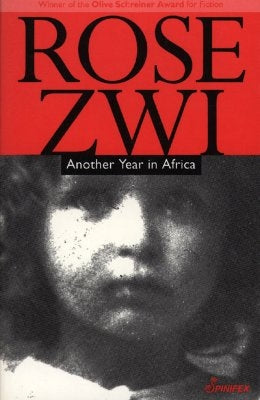 Another Year in Africa by Zwi, Rose