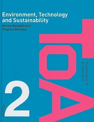 Environment, Technology and Sustainability by Bougdah, Hocine
