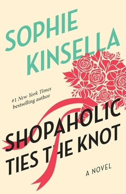 Shopaholic Ties the Knot by Kinsella, Sophie