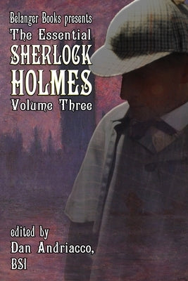 The Essential Sherlock Holmes volume 3 by Andriacco, Dan