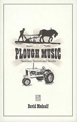 Plough Music by Medcalf, David