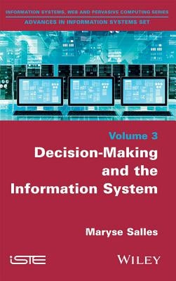 Decision-Making and the Information System by Salles, Maryse