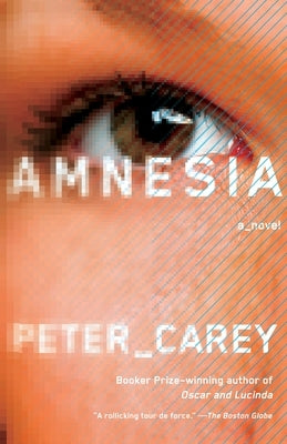 Amnesia by Carey, Peter
