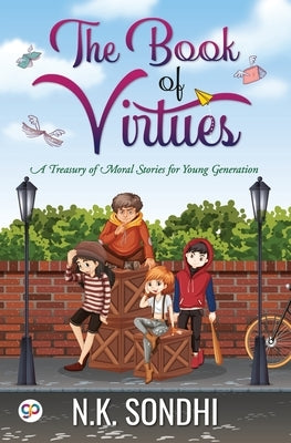 The Book of Virtues by Sondhi, Nk