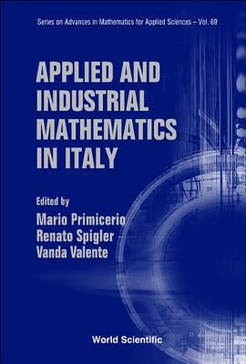 Applied and Industrial Mathematics in Italy - Proceedings of the 7th Conference by Primicerio, Mario