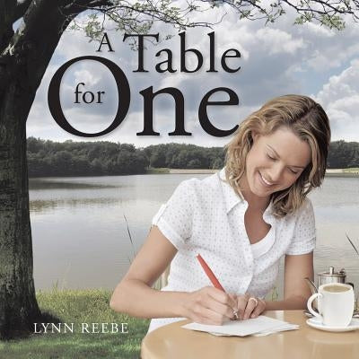 A Table for One by Reebe, Lynn