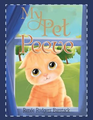 My Pet Peeve by Barstack, Renée Rodgers