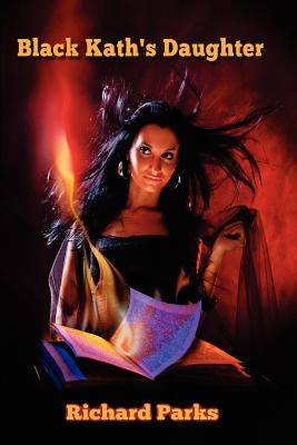 Black Kath's Daughter by Parks, Richard