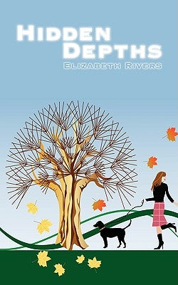 Hidden Depths by Rivers, Elizabeth