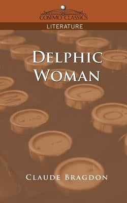 Delphic Woman by Bragdon, Claude Fayette