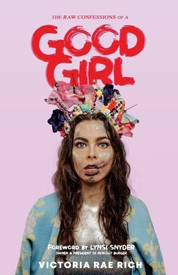 Good Girl by Rich, Victoria Rae