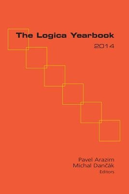 The Logica Yearbook 2014 by Arazim, Pavel
