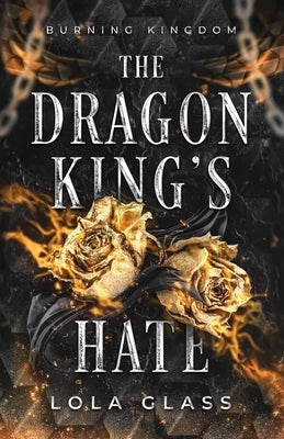 The Dragon King's Hate by Glass, Lola