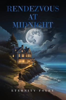 Rendezvous at Midnight by Foley, Eternity