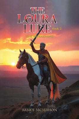 The Loura Lure - Book 2 by McMahon, James