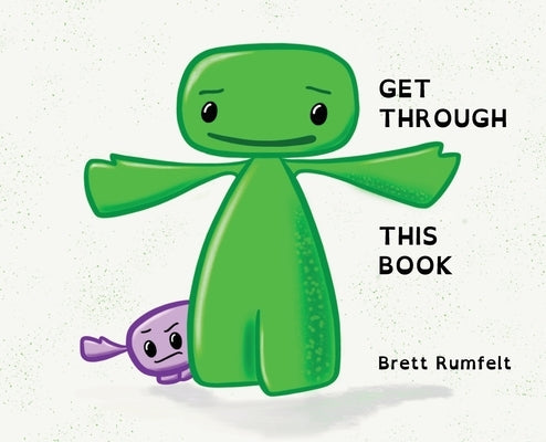 Get Through This Book by Rumfelt, Brett